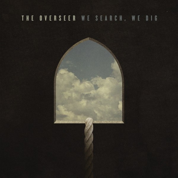 The Overseer - We Search, We Dig (2012)
