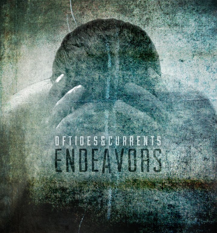 Of Tides & Currents - Endeavors [EP] (2012)
