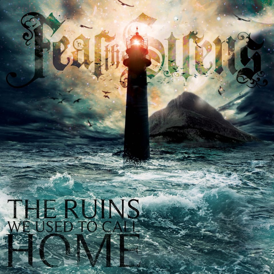 Fear The Sirens - The Ruins We Used To Call Home (2012)